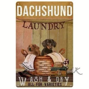 Dachshund Laundry Tin Sign
Wash & Dry All Fur Varieties Tin Sign 🐾 Doxie Wiener